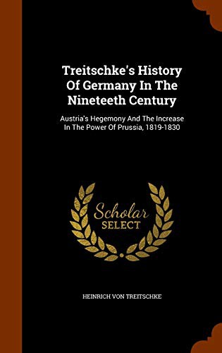 Cover for Treitschke's History Of Germany In The Nineteeth Century