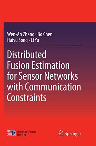 Cover for Distributed Fusion Estimation for Sensor Networks with Communication Constraints