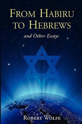 Cover for From Habiru To Hebrews And Other Essays
