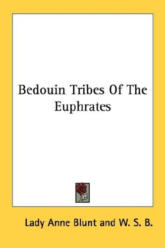 Cover for Bedouin Tribes Of The Euphrates