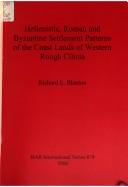 Cover for Hellenistic, Roman and Byzantine settlement patterns of the coast lands of the Western Rough Cilicia