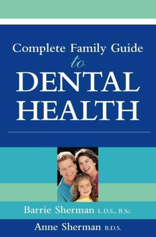 Cover for Complete Family Guide to Dental Health