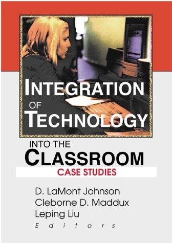 Cover for Integration of Technology into the Classroom