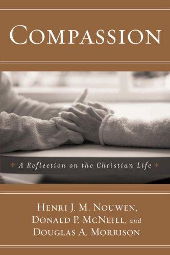 Cover for Compassion, a reflection on the Christian life