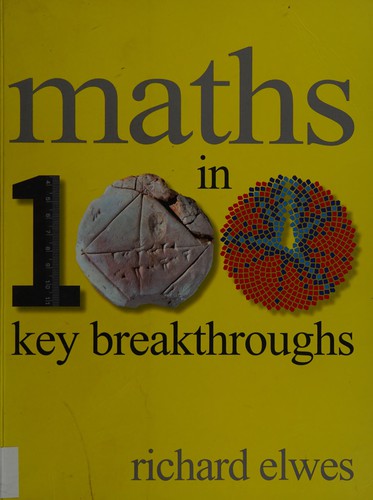 Cover for Maths in 100 key breakthroughs