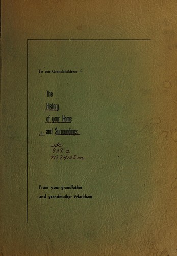 Cover for To our grandchildren--the history of your home and surroundings