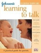 Cover for Johnson's Everyday Babycare : Learning to Talk