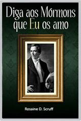 Cover for Diga aos Mórmons que eu os Amo