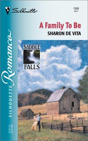 Cover for A Family To Be (Saddle Falls)