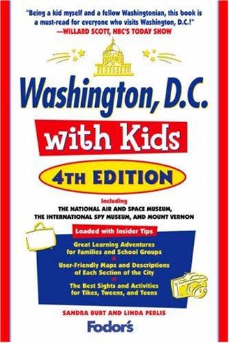 Cover for Fodor's Washington, D.C. with Kids, 4th Edition (Special-Interest Titles)
