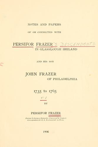 Cover for [Persifor Frazer's descendants ...