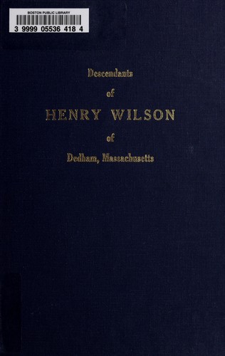 Cover for Descendants of Henry Wilson of Dedham, Massachusetts