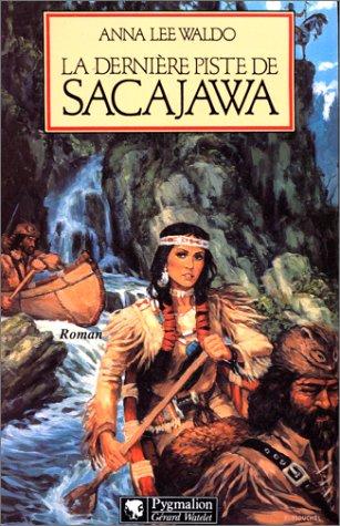 Cover for La derniere piste de sacajawa