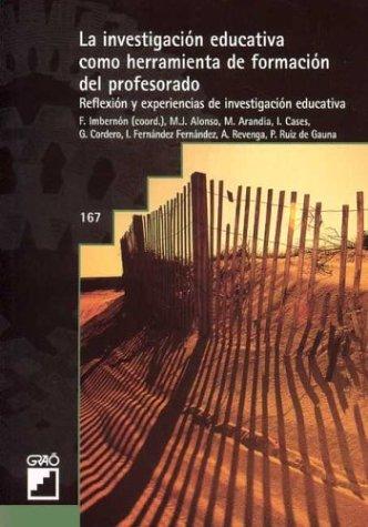 Cover for Investigacion Educativa Como Herramienta de Formacion del Profesorado