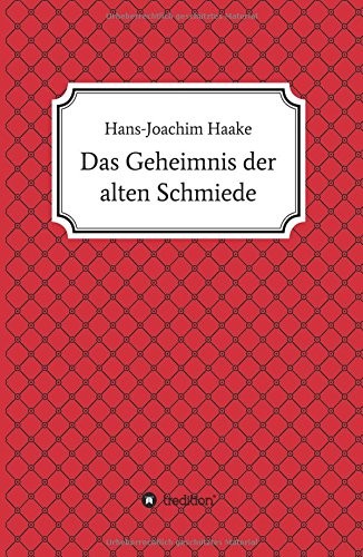 Cover for Das Geheimnis der alten Schmiede (German Edition)