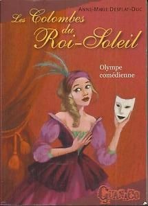 Cover for Les Colombes du Roi-Solei (9): Olympe Comédienne