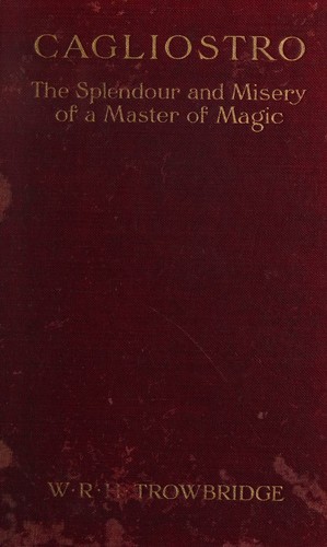 Cover for Cagliostro, the splendor and misery of a master of magic
