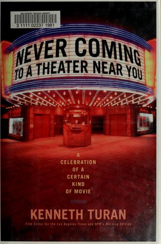 Cover for Never Coming To A Theater Near You