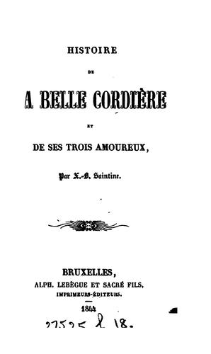Cover for Histoire de la belle cordière et de ses troi amoureaux, par X.B. Saintine