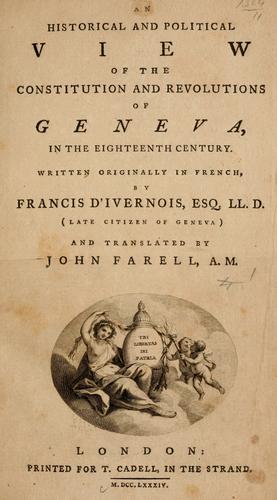 Cover for An historical and political view of the constitution and revolutions of Geneva, in the eighteenth century