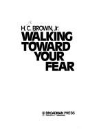 Cover for Walking toward your fear