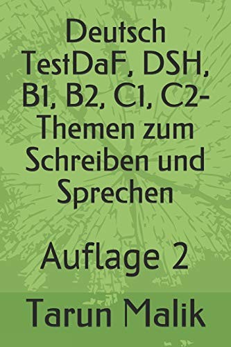 Cover for Deutsch TestDaF, DSH, B1, B2, C1, C2- Themen Zum Schreiben und Sprechen : Deutsch B1, Deutsch B2, Deutsch C1, Deutsch C2- Auflage 2