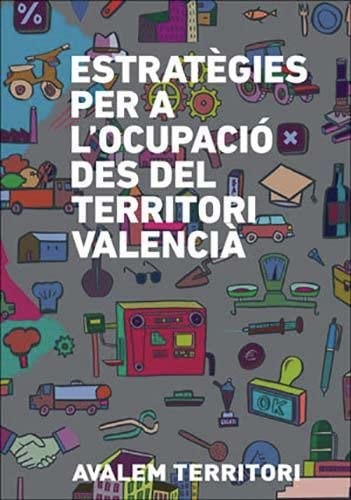 Cover for Estratègies per a l'ocupació des del territori valencià