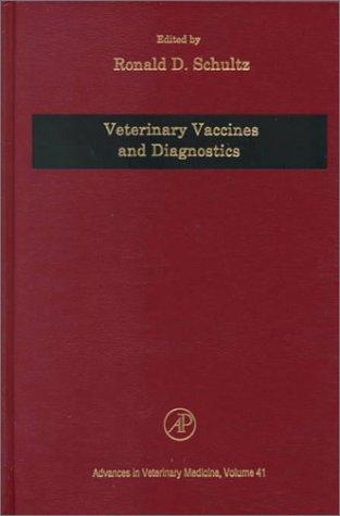 Cover for Veterinary Vaccines and Diagnostics- vol 41 (Advances in Veterinary Medicine)
