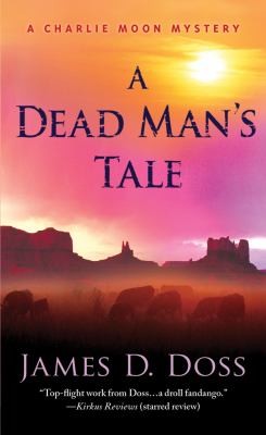 Cover for A Dead Mans Tale
            
                Charlie Moon Mysteries Paperback
