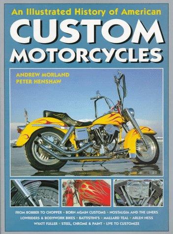 Cover for An Illustrated History of American Custom Motorcycles