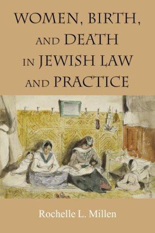 Cover for Women, Birth, and Death in Jewish Law and Practice (Brandeis Series on Jewish Women)