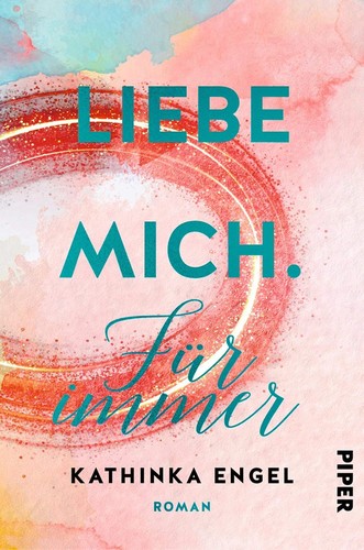 Cover for Liebe mich. Für immer