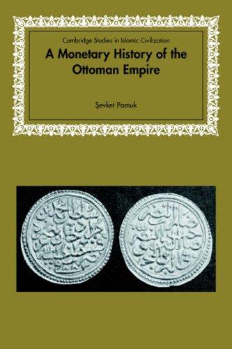 Cover for A Monetary History of the Ottoman Empire (Cambridge Studies in Islamic Civilization)