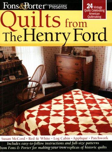 Cover for Fons & Porter presents quilts from the Henry Ford