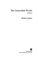 Cover for The untravelled world
