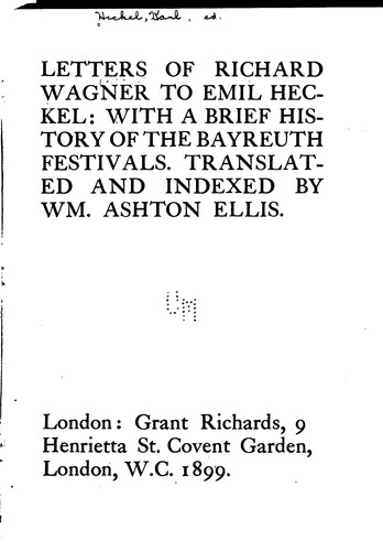 Cover for Letters of Richard Wagner to Emil Heckel: With a Brief History of the ...