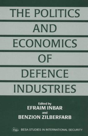 Cover for The politics and economics of defence industries