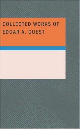 Cover for Collected Works of Edgar A. Guest