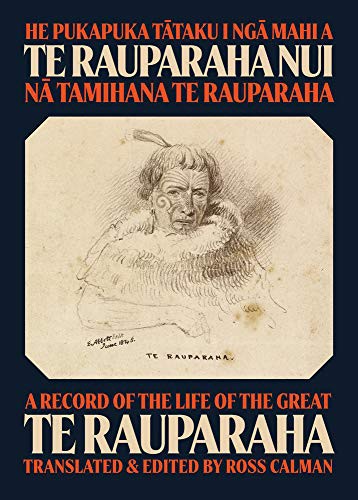 Cover for He Pukapuka Tataku i Nga Mahi a Te Rauparaha Nui / A Record of the Life of the Great Te Rauparaha