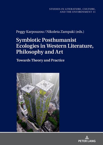 Cover for Symbiotic Posthumanist Ecologies in Western Literature, Philosophy and Art.