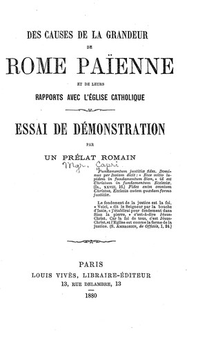 Cover for Des causes de la grandeur de Rome païenne et de leur rapports avec l'Eglise catholique