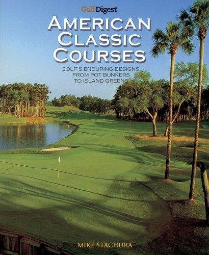 Cover for Golf Digest Classic American Courses