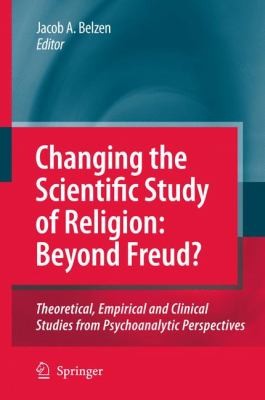 Cover for Changing the Scientific Study of Religion Beyond Freud