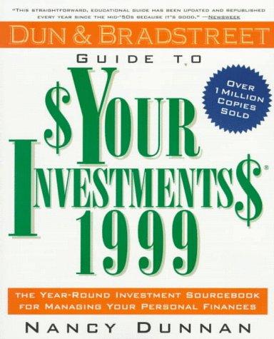 Cover for Dun & Bradstreet Guide to Your Investments 1999