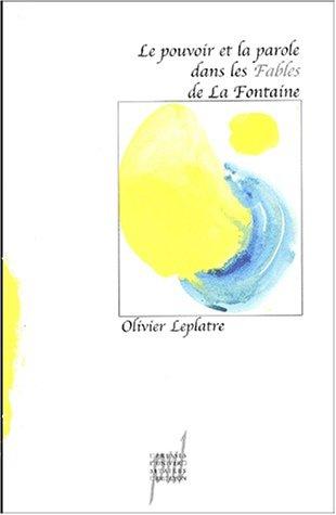 Cover for Le pouvoir et la parole dans les fables de la fontaine