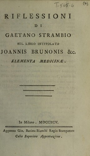 Cover for Riflessioni ... sul libro intitolato Joannis Brunonis, etc. Elementa medicinae