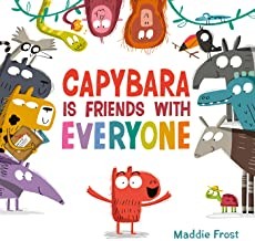 Cover for Capybara Is Friends with Everyone