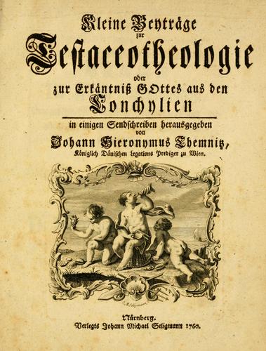 Cover for Kleine Beyträge zur Testaceotheologie, oder, Zur Erkäntniss Gottes aus den Conchylien, in einigen Sendschreiben herausgegeben