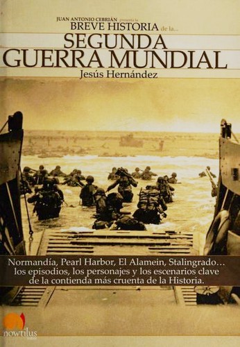 Cover for Breve historia de la Segunda Guerra Mundial