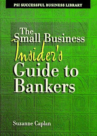 Cover for The small business insider's guide to bankers